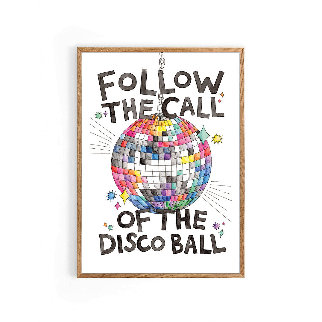 Nova & Me Follow the Call of the Disco Ball A4 Print
