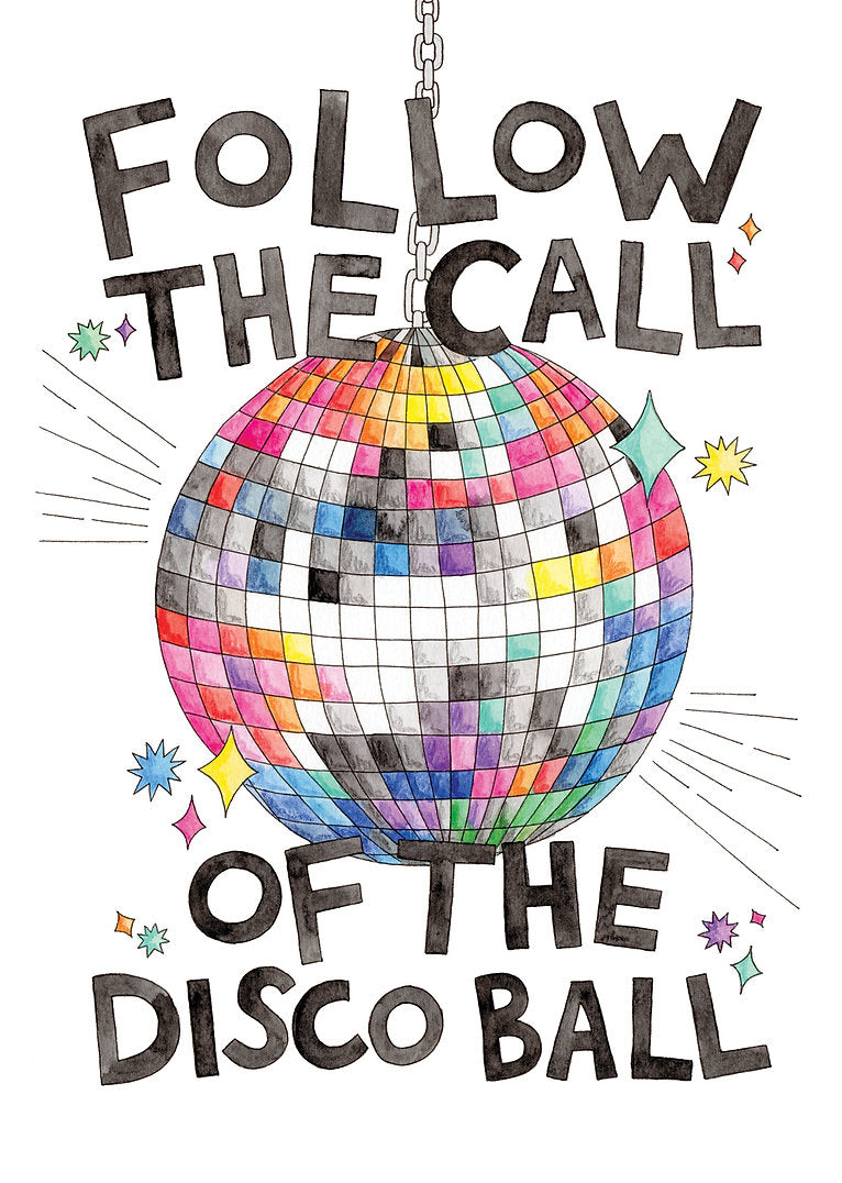 Nova & Me Follow the Call of the Disco Ball A4 Print