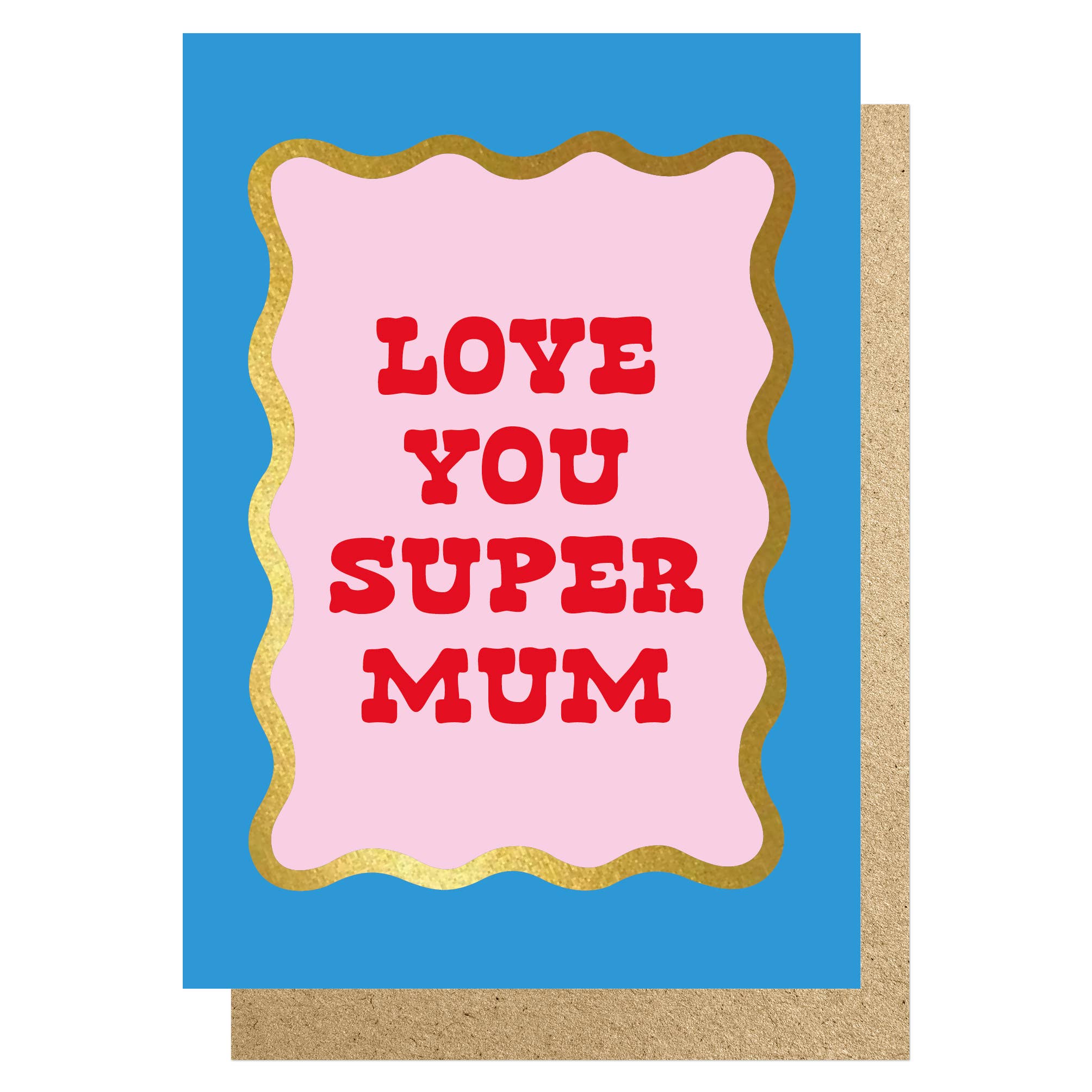 Luck Ink Love You Super Mum Card at Bibelot