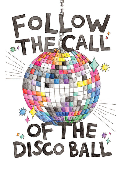 Nova & Me Follow the Call of the Disco Ball A4 Print