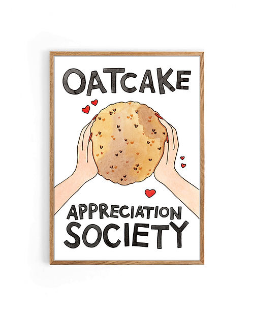 Nova & Me Oatcake Appreciation Society A4 Print at Bibelot Leek UK Stockist