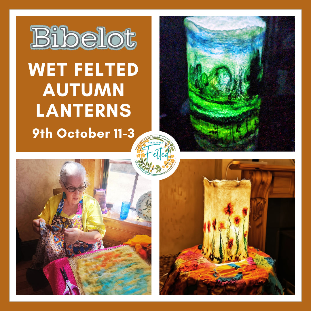 Wet felted autumn lantern making workshop with Needlessly Felted at Bibelot Leek